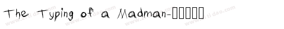 The Typing of a Madman字体转换